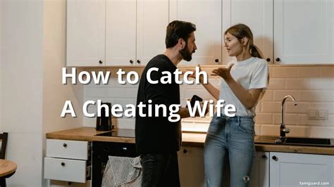 Videos of Cheating Wives: The Ultimate Guide