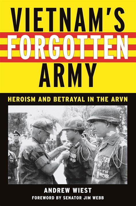 Vietnam's Forgotten Army: Heroism and Betrayal in the ARVN Kindle Editon