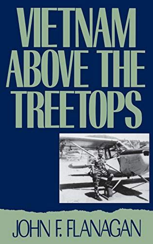 Vietnam above the Treetops A Forward Air Controller Reports Doc