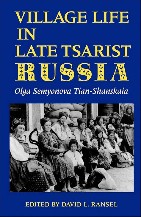 Village Life in Late Tsarist Russia Ebook Epub