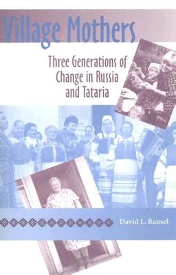 Village Mothers Three Generations of Change in Russia and Tataria PDF