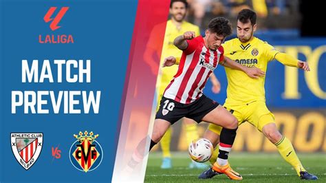 Villarreal vs Athletic Club: A Clash of Titans in La Liga