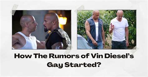 Vin Diesel Gay: Exploring the Rumors and Controversies