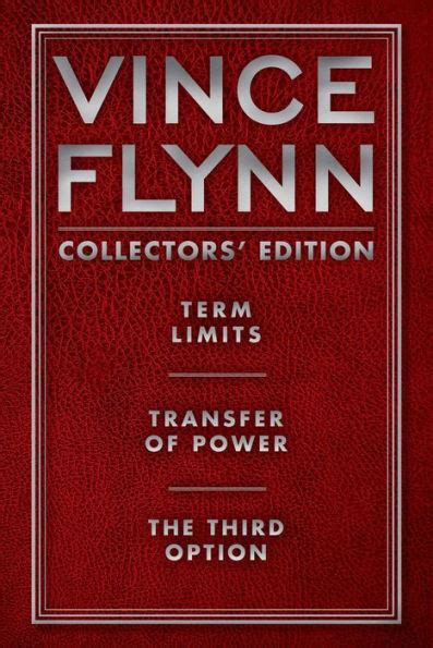 Vince Flynn Collectors Edition 1 Term Limits Transfer of Power and The Third Option Doc