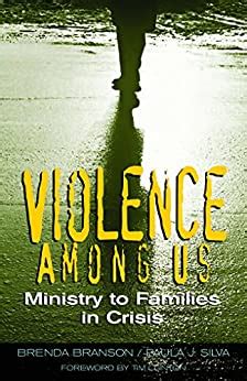 Violence Among Us: Ministry to Families in Crisis Kindle Editon