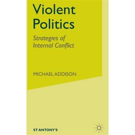 Violent Politics Strategies of Internal Conflict 1st Published Epub