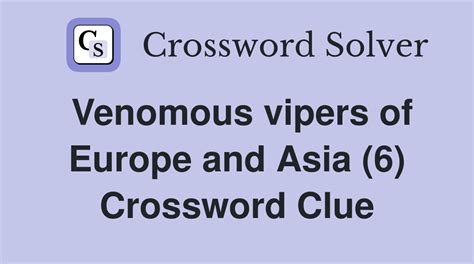 Vipers Weapon Crossword Clue: Uncover the Fangs of the Venomous Reptile