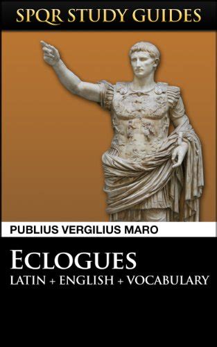Virgil The Eclogues in Latin English SPQR Study Guides Book 7 Reader