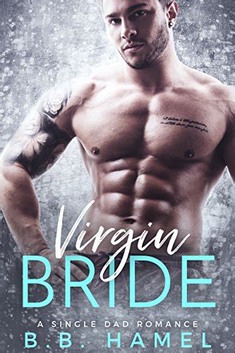Virgin Bride A Single Dad Romance Reader