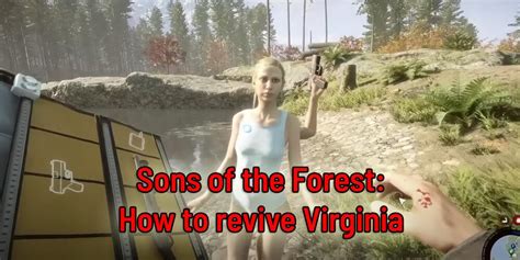 Virginia Sons of the Forest: Immerse Yourself in a Gruesome and Enthralling Survival Adventure