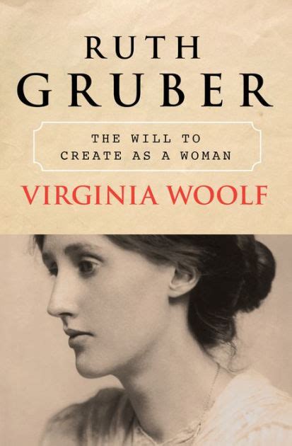 Virginia Woolf The Will to Create as a Woman Epub