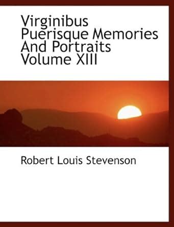 Virginibus Puerisque Memories and Portraits Kindle Editon