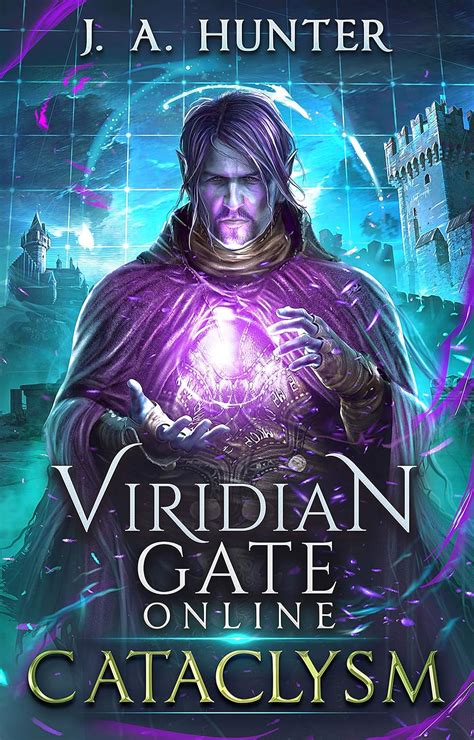 Viridian Gate Online Cataclysm A litRPG Adventure The Viridian Gate Archives Book 1 Doc