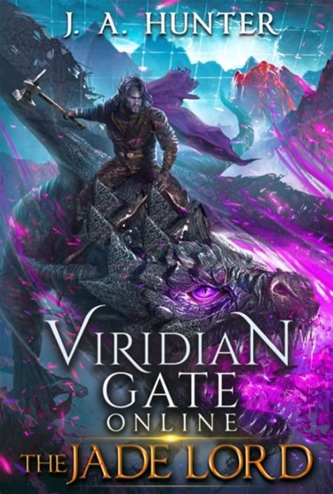 Viridian Gate Online The Jade Lord A litRPG Adventure The Viridian Gate Archives Book 3 Epub