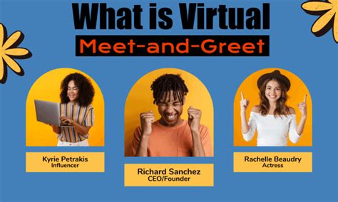 Virtual Meet-and-Greets: