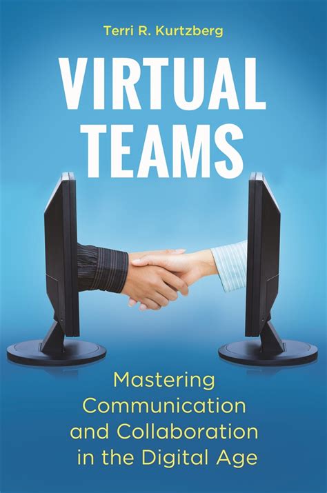 Virtual Teams Mastering Communication and Collaboration in the Digital Age Kindle Editon