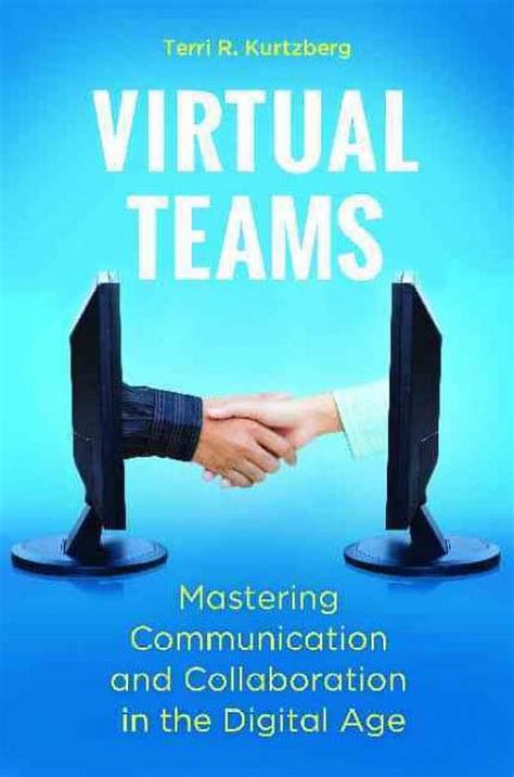 Virtual Teams Mastering Communication and Collaboration in the Digital Age Kindle Editon