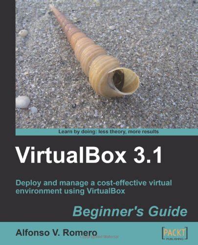 VirtualBox 3.1 Beginner's Guide PDF