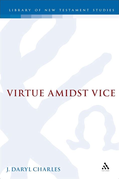 Virtue Amidst Vice The Catalog of Virtues in 2 Peter 1 PDF