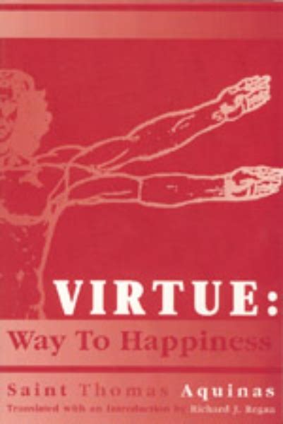 Virtue Way to Happiness by Thomas Aquinas 2005-04-30 Kindle Editon