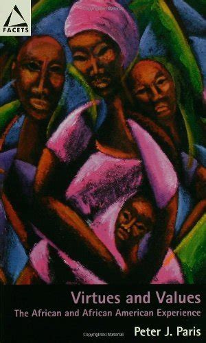 Virtues and Values: The African and African American Experience (Facets) Reader