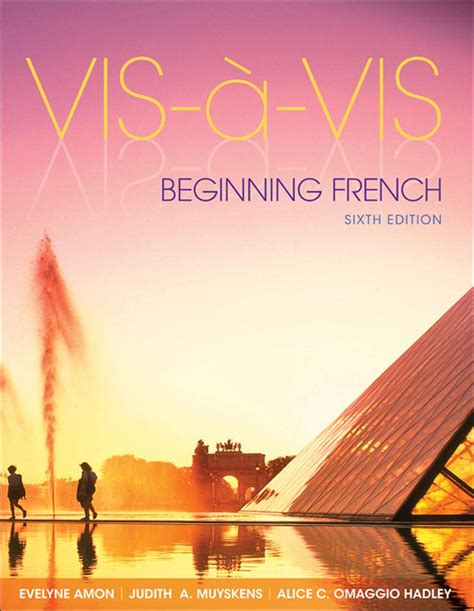 Vis-ÃƒÆ -vis Beginning French Student Edition Vis-a-vis Beginning French Kindle Editon
