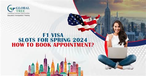 Visa Slots for Spring 2024: The Ultimate Guide