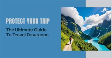 Visa Travel Insurance: Protect Your Trip with the Ultimate 2023 Guide