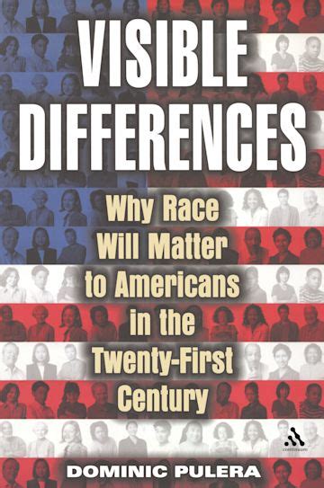 Visible Differences Why Race Will Matter to Americans in the Twenty-First Century PDF