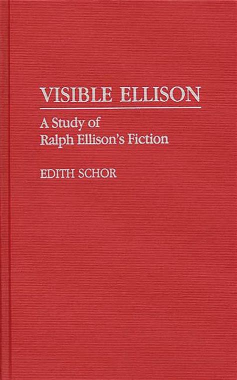 Visible Ellison A Study of Ralph Ellison's Fiction Epub