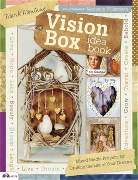 Vision Box Idea Book Mixed Media Projects for Crafting the Life of Your Dreams Design Originals Doc