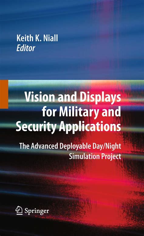 Vision and Displays for Military and Security Applications The Advanced Deployable Day/Night Simulat Doc