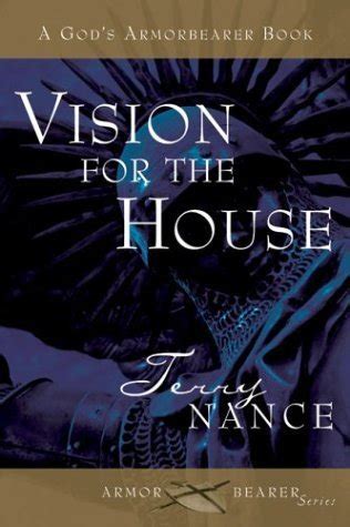 Vision for the House A God s Armorbearer Book Kindle Editon
