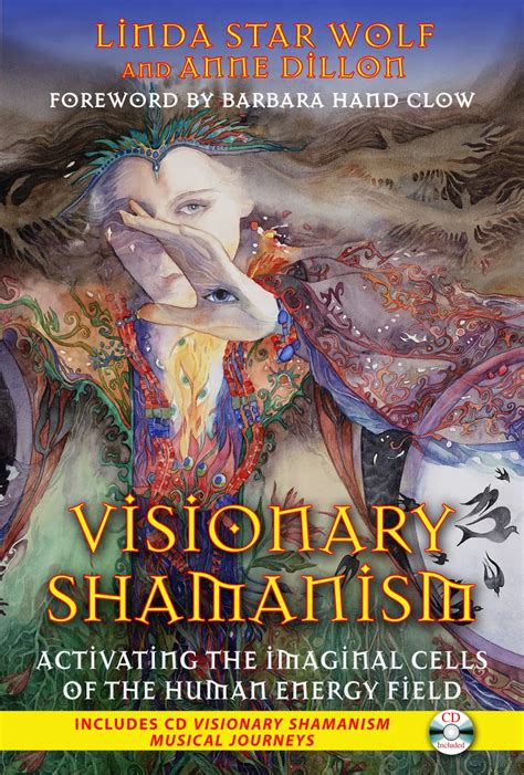 Visionary Shamanism Activating the Imaginal Cells of the Human Energy Field Doc