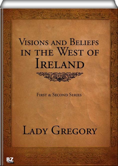 Visions and Beliefs in the West of Ireland Classic Reprint Kindle Editon