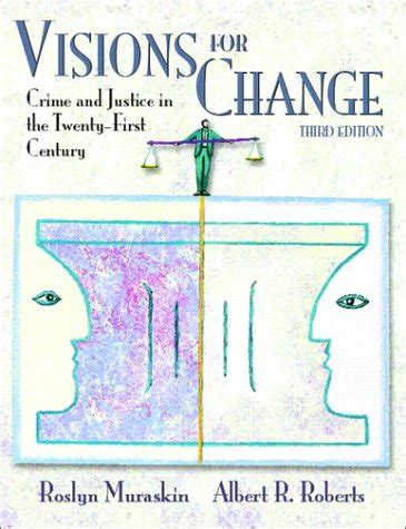 Visions for Change Crime and Justice in the 21st Century 2nd Edition Doc