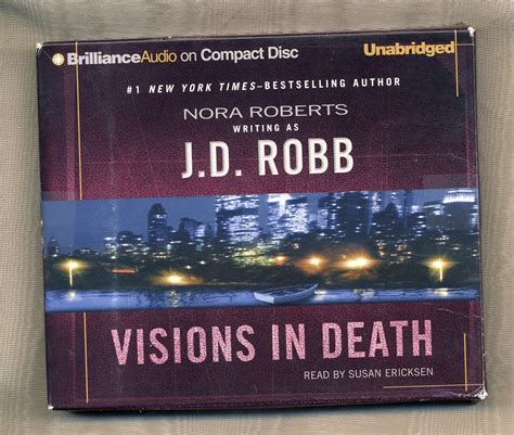 Visions in Death by J D Robb aka Nora Roberts Unabridged CD Audiobook New York Police Lieutenant Eve Dallas In Death Series Epub