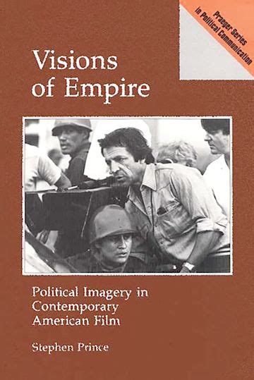 Visions of Empire Political Imagery in Contemporary American Film Praeger Series in Political Communication Epub
