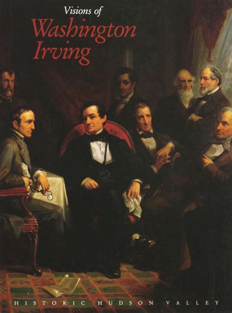 Visions of Washington Irving Selected Works from the Collections of Historic Hudson Valley Epub