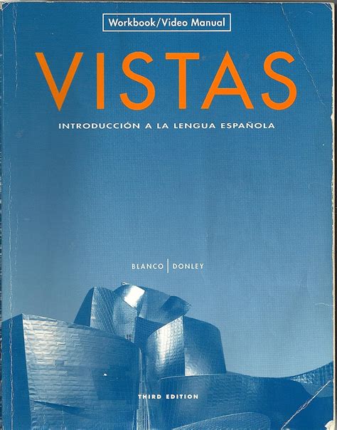 Vistas: Introduccion a la lengua espanola - Student Edition Ebook Kindle Editon