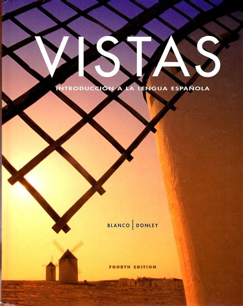 Vistas: Introduccion a la lengua espanola - Student Edition Ebook Kindle Editon