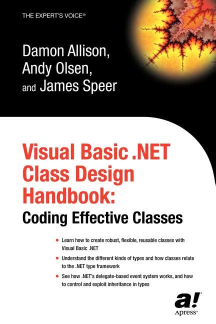 Visual Basic .NET Class Design Handbook Coding Effective Classes 1st Edition Reader
