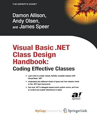 Visual Basic .NET Class Design Handbook Coding Effective Classes 1st Edition Reader