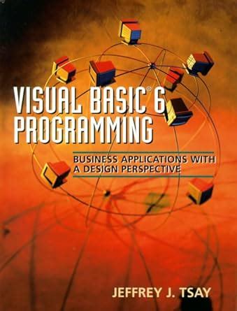 Visual Basic 6 Programming Business Applications with a Design Perspective Epub