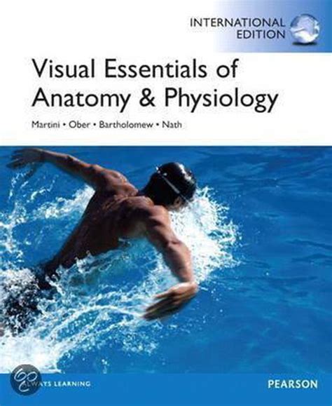 Visual Essentials of Anatomy and Physiology Kindle Editon
