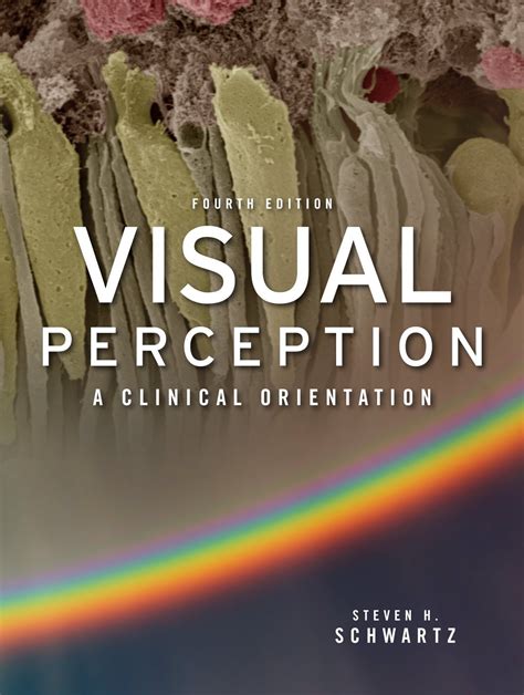 Visual Perception A Clinical Orientation Fourth Edition Reader