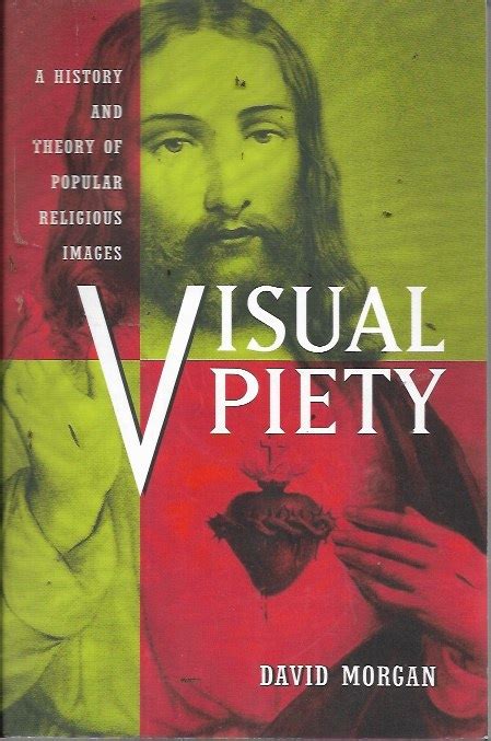 Visual Piety A History and Theory of Popular Religious Images Kindle Editon