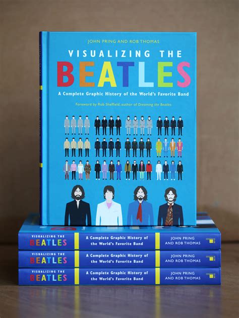 Visualizing The Beatles A Complete Graphic History of the World s Favorite Band Doc