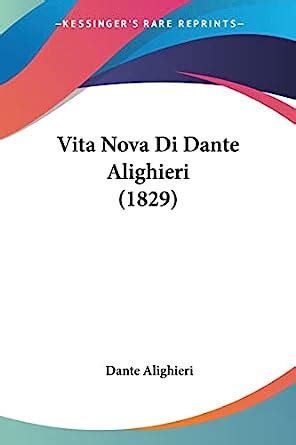 Vita Nova Di Dante Alighieri 1829 Italian Edition Doc