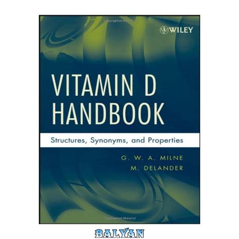 Vitamin D Handbook Structures, Synonyms, and Properties Reader